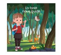 La forêt nous guide