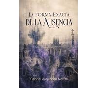 La forma exacta de la ausencia