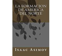 La Formacion de America del Norte