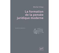 La formation de la pensée juridique moderne