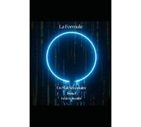 La Formule: Tome 1 - Un mal nécessaire