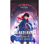 La fortaleza de los siete demnos (Guardianes 3)