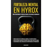La fortaleza mental en Hyrox: Cómo transformar tu fortaleza mental en un arma de rendimiento
