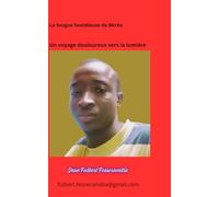 La fougue fastidieuse de Béréo: Un voyage douloureux vers la lumière