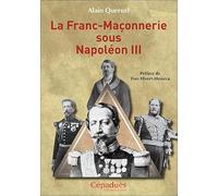 La Franc-Maçonnerie sous Napoléon III
