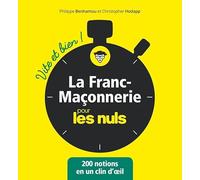 La Franc-maçonnerie Vite et bien pour les Nuls
