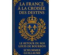 La France à la croisée des destins