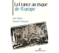 La France au risque de l'Europe