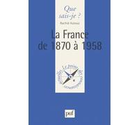 La France de 1870 à 1958 (Que sais-je?)