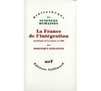 La France de l'intégration: Sociologie de la nation en 1990