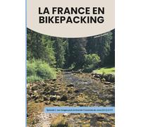 LA FRANCE EN BIKEPACKING - EPISODE 1: Les Vosges et la Grande Traversée du Jura (GTJ) à VTT