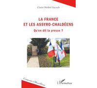 La France et les Assyro-Chaldéens: Qu'en dit la presse ?