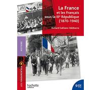 La France et les Français sous la IIIe République 1870-1940