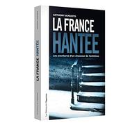 La France Hantée: Les aventures d'un chasseur de fantômes