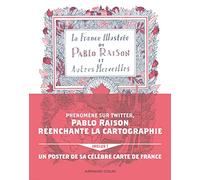 La France illustrée de Pablo Raison, et autres merveilles: Avec un poster de sa célèbre carte de France inclus