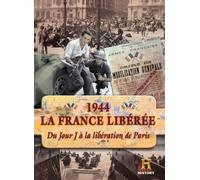 La France Libérée 1944 Je Jour J