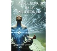 LA FRECUENCIA DE LA ABUNDANCIA