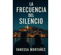 La Frecuencia del Silencio