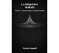 La Fréquence Oubliée: 110 Hertz, Le son qui a façonné la conscience humaine