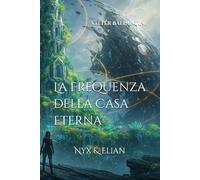 La Frequenza della Casa Eterna: Nyx & Elian