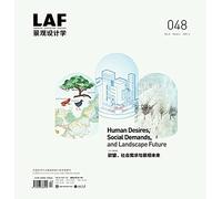 LA Frontiers 048: Human Desires, Social Demands, and Landscape Future: 8 (Landscape Architecture Frontiers)