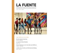 La Fuente, Vol. 5: The Arts & Culture Las Artes y la Cultura (Iberoamerican Journal for Christian Worldview)