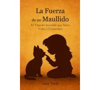 La Fuerza de un Maullido: El Vínculo Invisible que Salva Vidas y Corazones