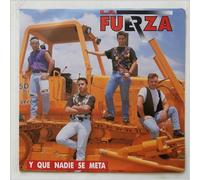 La Fuerza - Y Que Nadie Se Meta