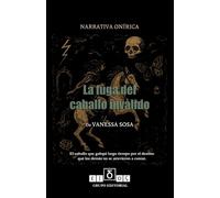 LA FUGA DEL CABALLO INVÁLIDO