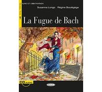 La Fugue de Bach. Buch + Audio-CD: Franzosische, Boutegege, Longo.