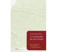 La fundación de una ciudad. Sobre la introducción de las matemáticas en la filosofía de Platón