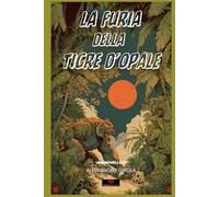 La furia della Tigre d'opale (Il ciclo del cavaliere)