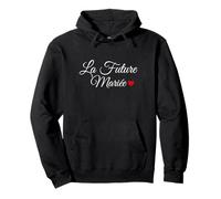 La Future Mariée Tee Fiancée Mariage Fête Pullover Hoodie