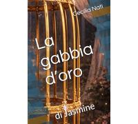 La gabbia d’oro di Jasmine