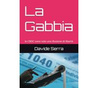 La Gabbia: le CBDC sono solo una illusione di libertà (La legge del più Forte)