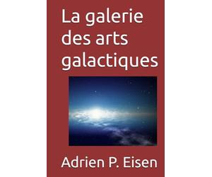 La galerie des arts galactiques