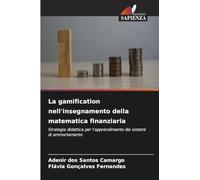 La gamification nell'insegnamento della matematica finanziaria: Strategia didattica per l'apprendimento dei sistemi di ammortamento