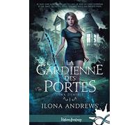 La gardienne des portes: Dina Demille, T1