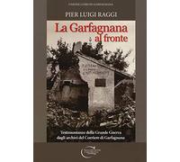 LA GARFAGNANA AL FRONTE
