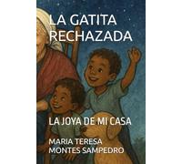 LA GATITTA RECHAZADA: LA JOYA DE MI CASA