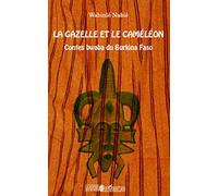 La gazelle et le caméléon: Contes bwaba du Burkina Faso