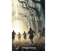La Genèse des Immortels