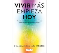La Genética de la Salud. Redefine Tu Salud, Rompe Mitos Y Adopta Hábitos Para Una Vida Más Plena / The Genetics of Health: Redefine Tu Salud, Rompe ... Hábitos Para Una Vida Más Plena