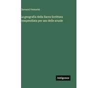 La geografia della Sacra Scrittura compendiata per uso delle scuole