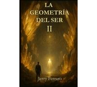 La geometría del Ser II