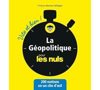 La géopolitique pour les Nuls - Vite et bien