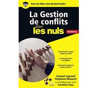 La Gestion de conflits pour les Nuls Business (Poche pour les nuls)