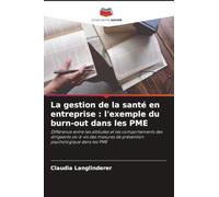La gestion de la santé en entreprise: l'exemple du burn-out dans les PME