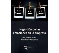 La gestión de las emociones en la empresa: 1 (Plural)