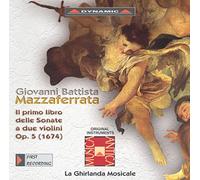 Mazzaferrata / Ghirl - First Book of Sonatas for 2 Violins Op 5 [New CD]
